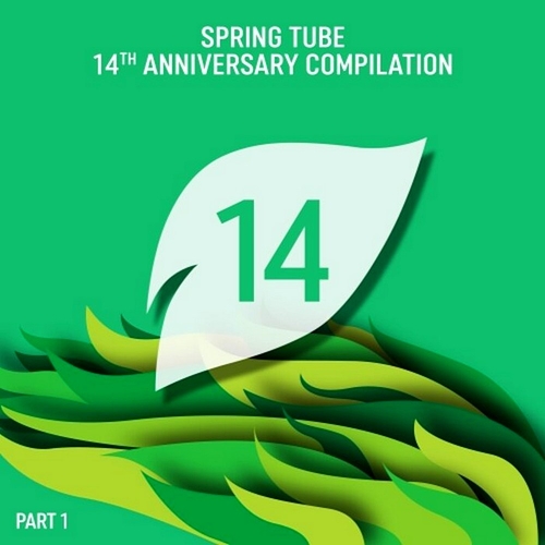 VA - Spring Tube 14th Anniversary Compilation Part 1 [SPR363CMP14A]